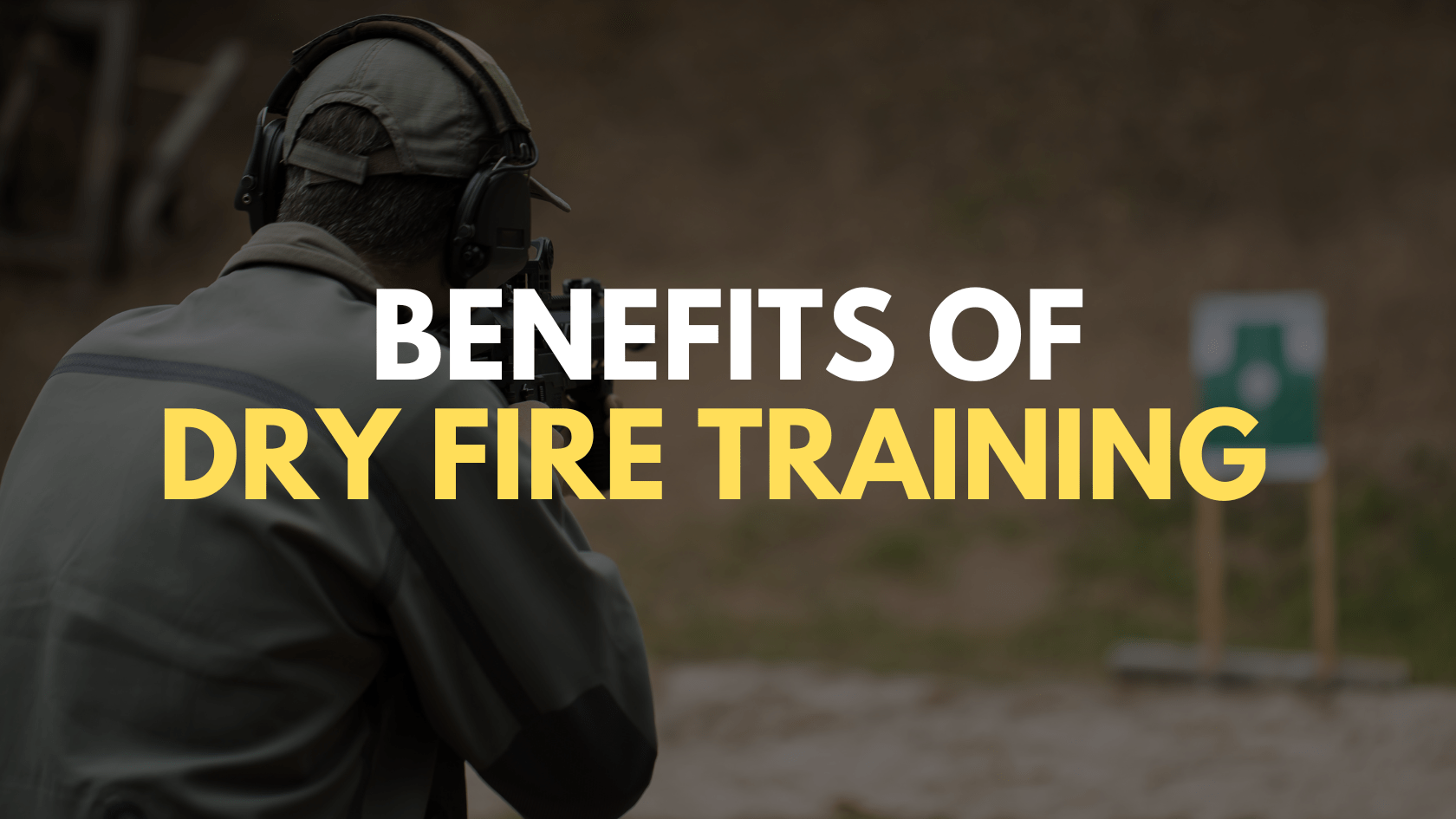 Benefits of dry fire training