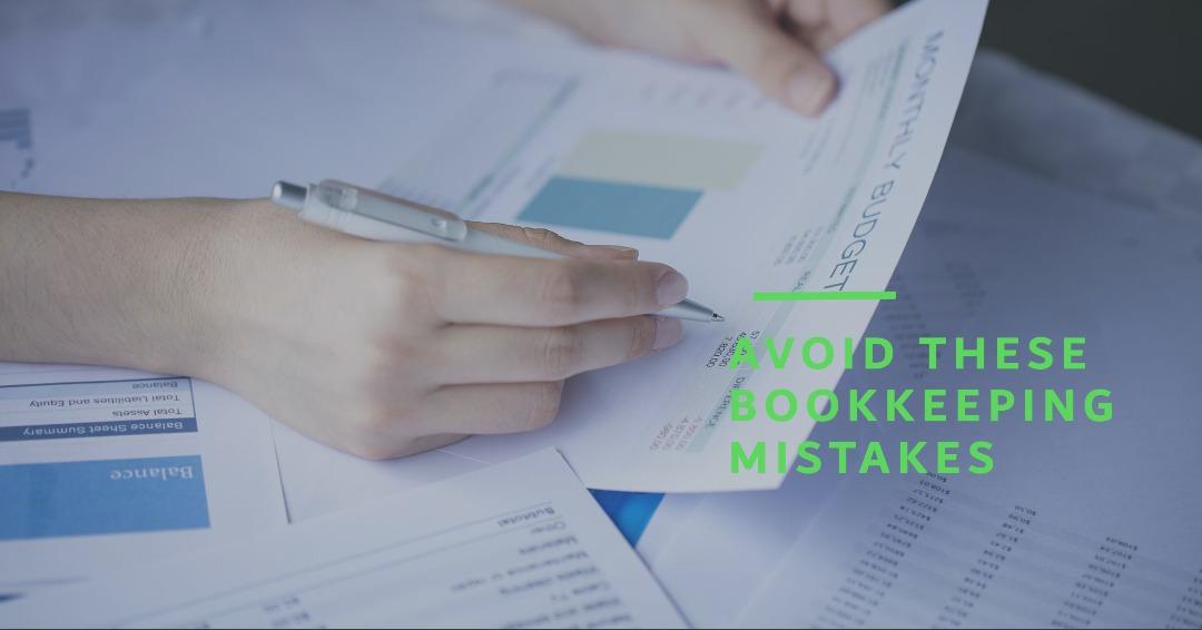 Top Bookkeeping Mistakes That You Should Avoid