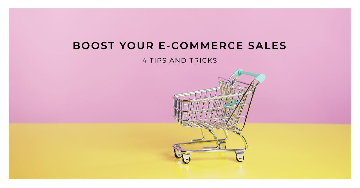 Tips and Tricks to Boost E-commerce Sales