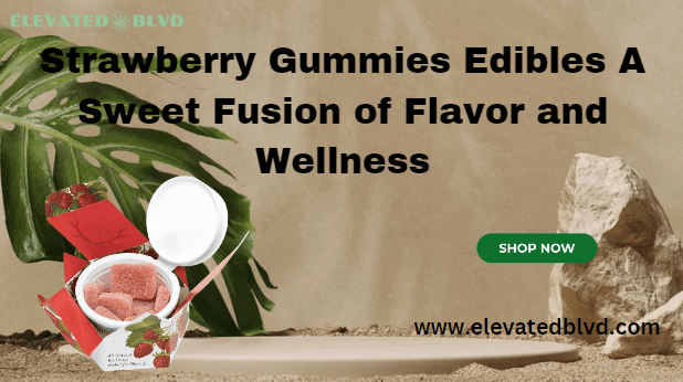 strawberry gummies edibles