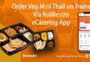 Order Veg Mini Thali on Trains Via RailRestro eCatering App